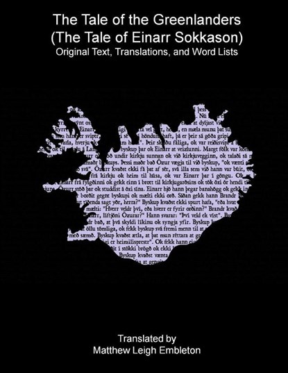 The Tale of the Greenlanders (The Tale of Einarr Sokkason), Anon. (Tr. M. L. Embleton) - Paperback - 9781918157710