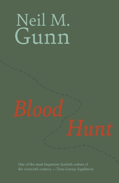 Blood Hunt, Neil Gunn - Gebonden - 9781918204018