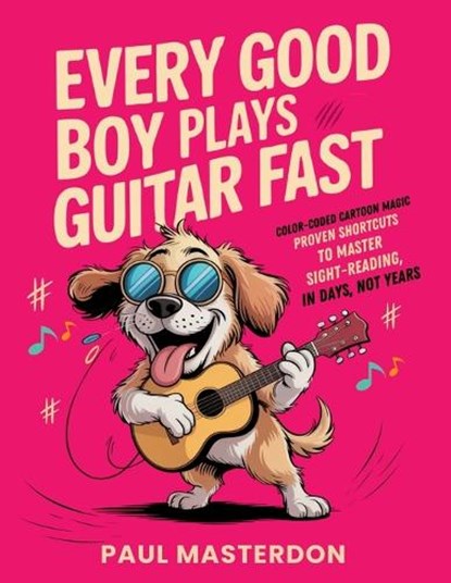 Every Good Boy Plays Guitar Fast - Color-Coded Cartoon Magic, Paul Masterdon - Paperback - 9781918219180