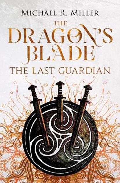 The Dragon's Blade, Michael R. Miller - Paperback - 9781918298086