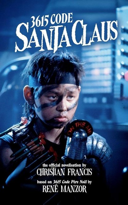 3615 Code Santa Claus, Christian Francis - Paperback - 9781918363333