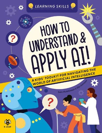 How to Understand and Apply AI, Sam Hutchinson - Paperback - 9781918412000