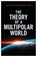 The Theory of a Multipolar World, Alexander Dugin - Paperback - 9781918418125