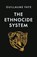 The Ethnocide System, Romain Petitjean - Paperback - 9781918418200