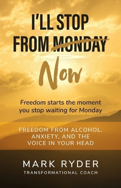 I'll Stop From Monday, Mark Ryder - Paperback - 9781918424645