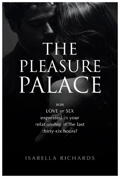The Pleasure Palace, Isabella Richards - Paperback - 9781918428230