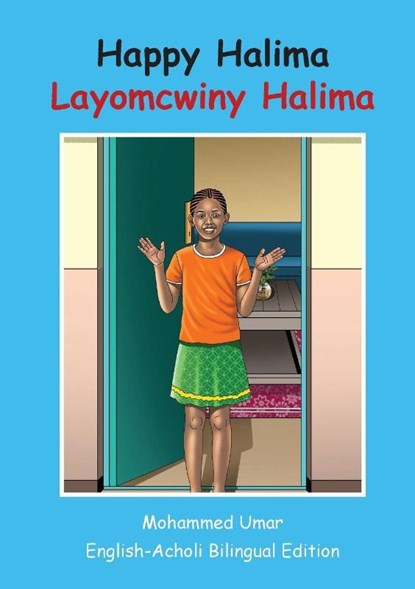 Happy Halima: English - Acholi Bilingual Edition, Mohammed Umar - Paperback - 9781918460643