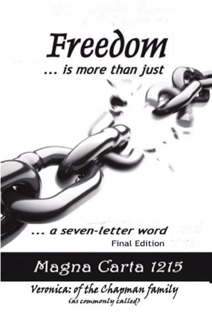 Freedom Is More Than Just a Seven Letter Word, Veronica Chapman - Paperback - 9781918475500