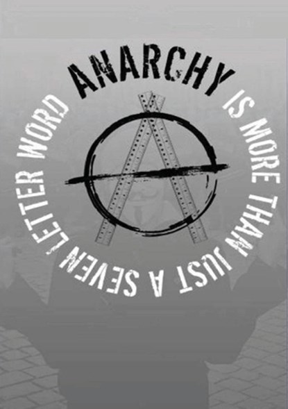 Anarchy...Is More Than Just A Seven Letter Word, Veronica Chapman - Paperback - 9781918475647