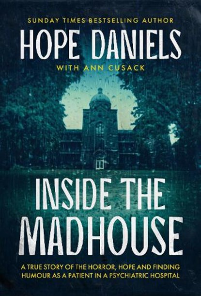 Inside the Madhouse, Hope Daniels - Paperback - 9781918517200
