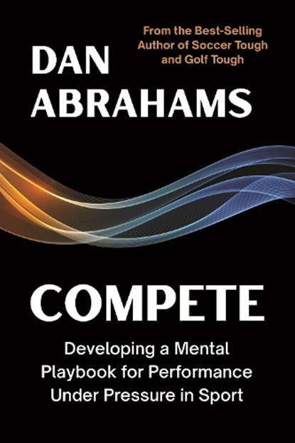 Compete, Dan Abrahams - Paperback - 9781918612004