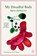My Dreadful Body, Tbd - Paperback - 9781919196022