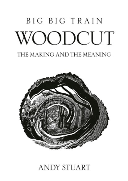 Woodcut - The Making And The Meaning, Andy Stuart - Paperback - 9781919242811