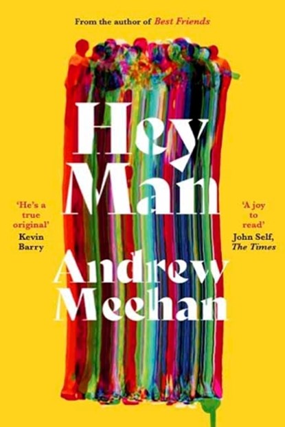 Hey Man, Andrew Meehan - Paperback - 9781919247106