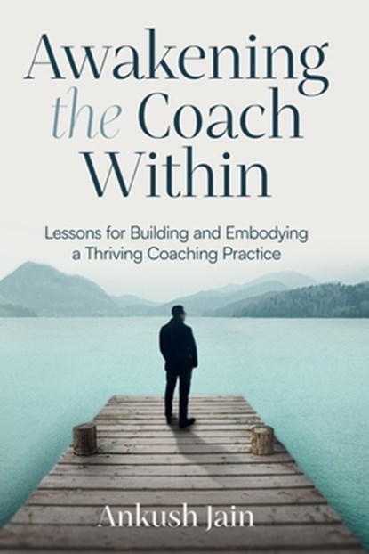 Awakening the Coach Within: My Transition from Employee to Entrepreneur, Melissa Ford - Paperback - 9781919275307