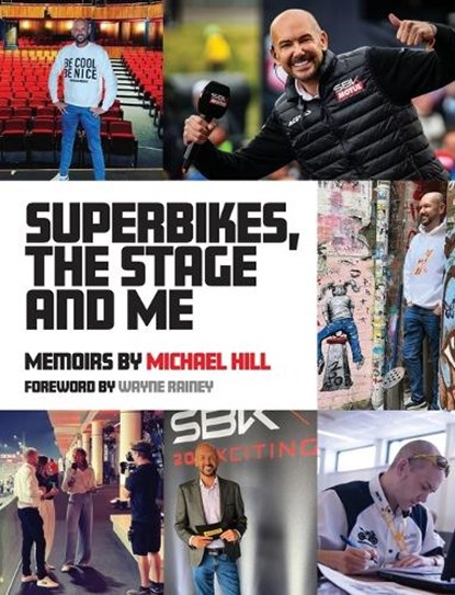 Superbikes, The Stage and Me, Michael Hill - Gebonden - 9781919305400