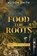 Food For Roots, Alison Smith - Paperback - 9781919343105