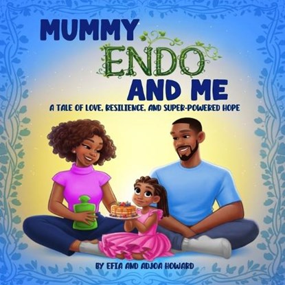 Mummy Endo And Me, Efia Howard ; Adjoa Howard - Paperback - 9781919449999