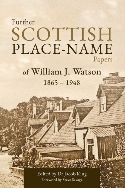 Further Scottish Place-Name Papers, King Jacob - Paperback - 9781919494104