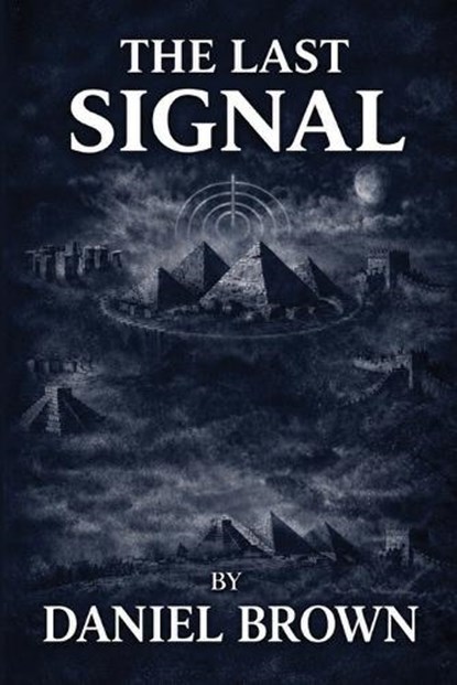 The Last Signal, Daniel Brown - Paperback - 9781919501222