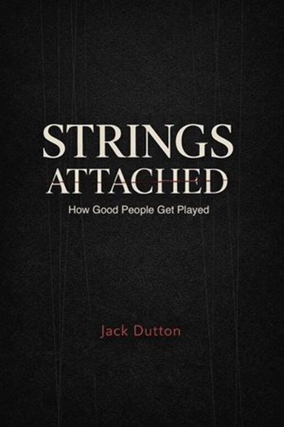 Strings Attached, Jack Dutton - Ebook - 9781919501505