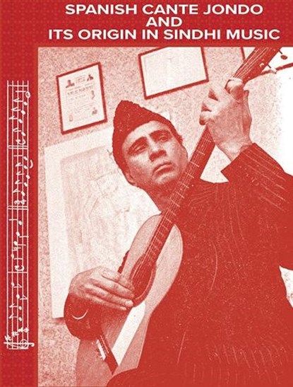 Spanish Cante Jondo and Its Origin in Sindhi Music, niet bekend - Paperback - 9781919501918