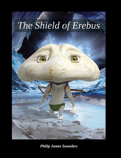 The Shield of Erebus, Philip James Saunders - Gebonden - 9781919521718