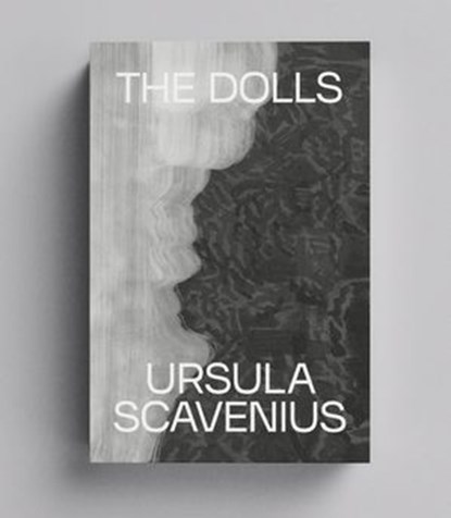 The Dolls, Ursula Scavenius - Ebook - 9781919609270