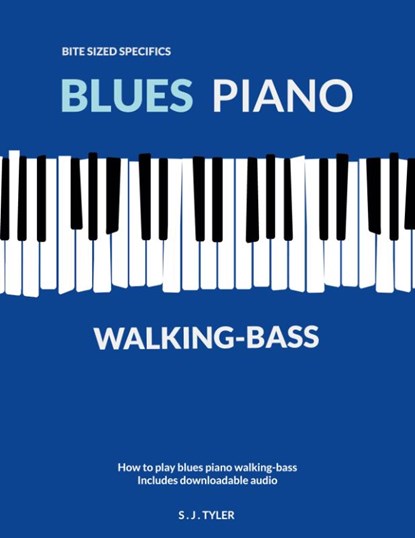 Blues Piano Walking-Bass, S J Tyler - Paperback - 9781919611891