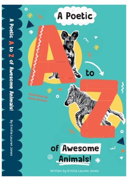 A Poetic A-Z of Awesome Animals!, Emilie Lauren Jones - Paperback - 9781919614878