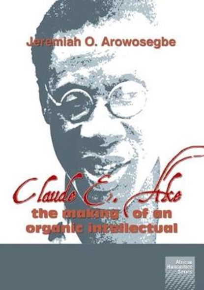 Claude E. Ake, AROWOSEGBE,  Jeremiah O - Paperback - 9781920033538