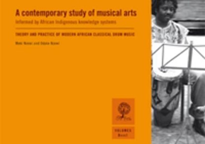 A Contemporary Study of Musical Arts Informed by African Indigenous Knowledge Systems, Meki Nzewi ; O'Dyke Nzewi - Paperback - 9781920051679