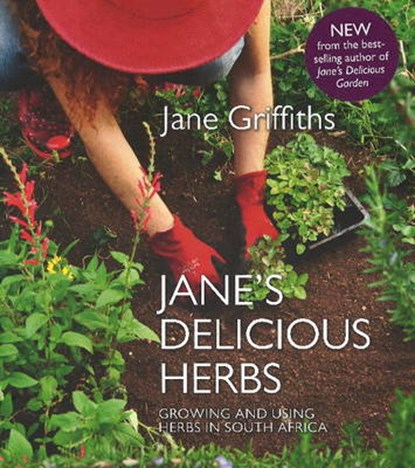 Griffiths, J: Janes Delicious Herbs, GRIFFITHS,  Jane - Gebonden - 9781920289546