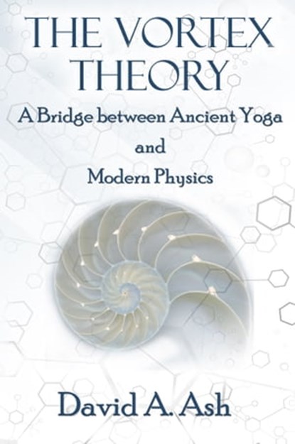The Vortex Theory, David Ash - Ebook - 9781920535728