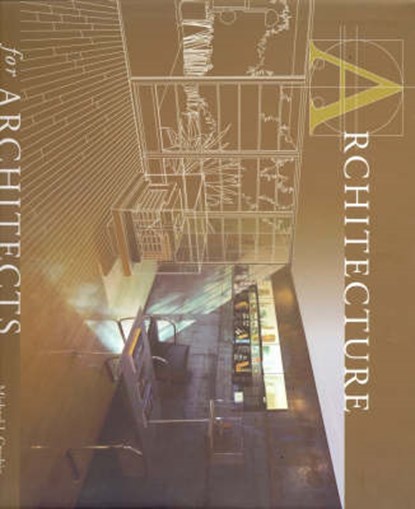 Architecture for architects, Crosbie, Michael J. - Overig - 9781920744915