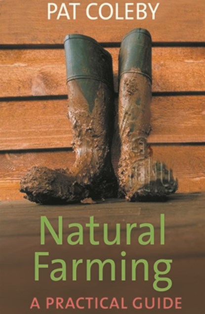 Natural Farming, Pat Coleby - Paperback - 9781920769192
