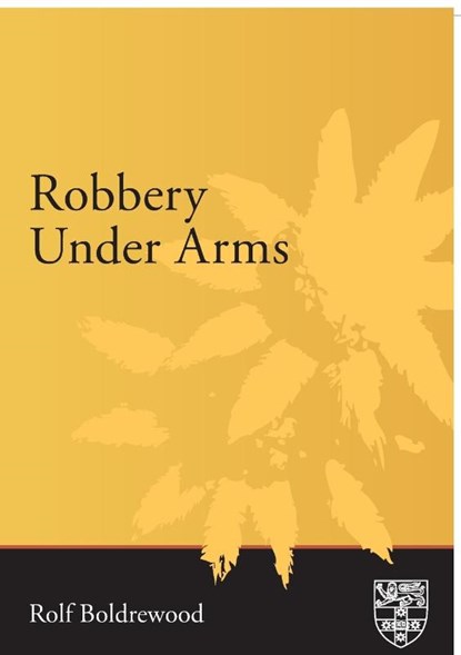 Robbery Under Arms, Rolf Boldrewood - Paperback - 9781920897666