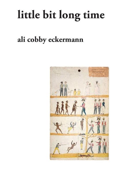 Little Bit Long Time, Ali Cobby Eckermann - Paperback - 9781920957988