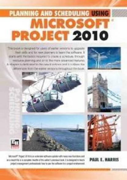 Planning and Scheduling Using Microsoft Project 2010, HARRIS,  Paul ; Harris, E. Paul - Paperback - 9781921059353