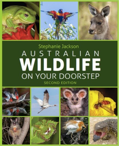 Australian Wildlife on Your Doorstep, Stephanie Jackson - Paperback - 9781921073205