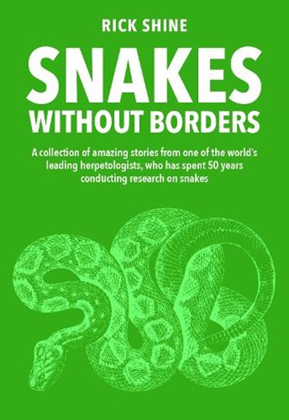 Snakes Without Borders, Rick Shine - Paperback - 9781921073700