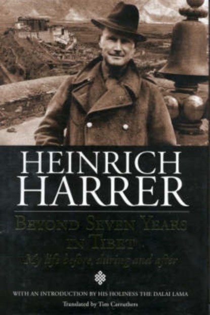 Beyond Seven Years in Tibet, Heinrich Harrer - Gebonden - 9781921196003