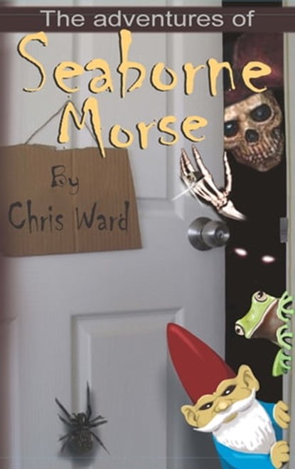 The Adventures of Seaborne Morse, Chris Ward - Ebook - 9781921369650