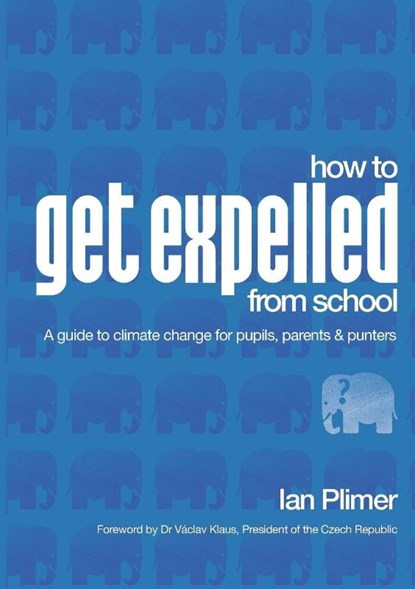 How to Get Expelled from School, Ian Plimer - Paperback - 9781921421808