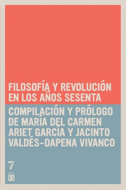 Filosofia Y Revolucion En Los Anos Sesenta, Maria del Carmen Ariet Garcia ; Jacinto Valdes-Dapena Vivanco - Paperback - 9781921438240