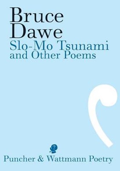 Slo-Mo Tsunami and Other Poems, Bruce Dawe - Overig - 9781921450433