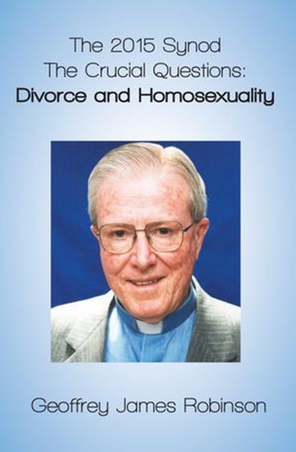 The 2015 Synod, Geoffrey Robinson - Ebook - 9781921511912