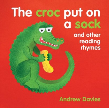 The Croc Put on a Sock, Andrew Davies - Gebonden - 9781921580956