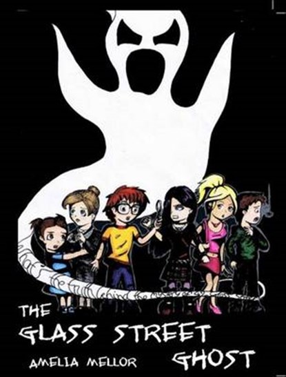 The Glass Street Ghost, Amelia Mellor - Paperback - 9781921586644