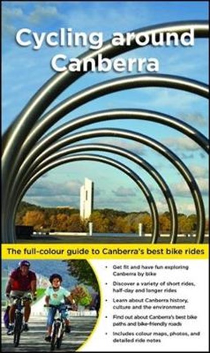 Cycling Around Canberra, Bruce Ashley - Paperback - 9781921606014